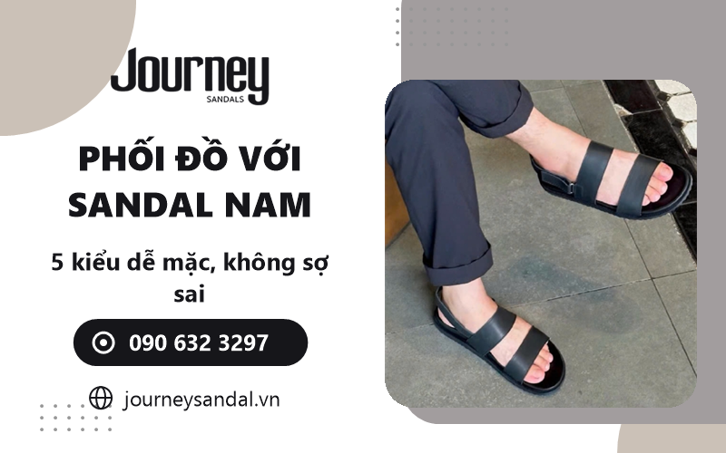 cách phối đồ với sandal da nam